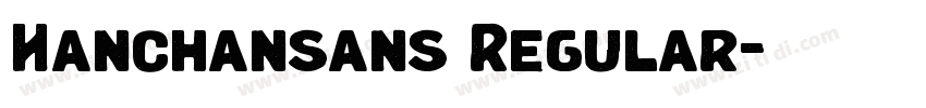 Hanchansans Regular字体转换